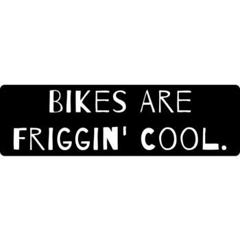 Bikes Are Friggin' Cool Bumper Static Clings