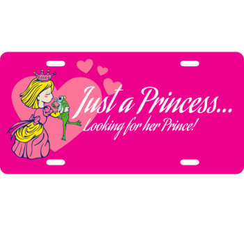 Just a Princess License Plate 