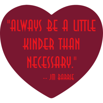 JM Barrie Kinder Than Necessary Quote Heart Vinyl Decal