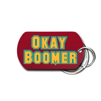 Okay Boomer Key Chain front