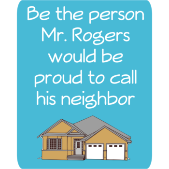Custom Fred Rogers Tribute Aluminum Sign