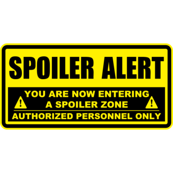 Spoiler Alert Zone Rectangle Aluminum Sign
