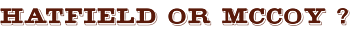 Hatfield Or McCoy Vinyl Lettering
