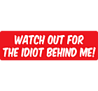 Idiot Driver Bumper Sticker