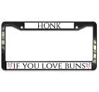 Honk For Buns License Plate Frame