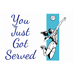 You Just Got Served Corrugated Sign Front